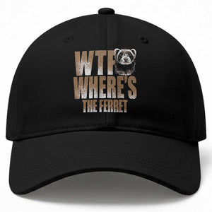 Funny Polecat Ferret Gift Baseball Cap WTF Where Is The Ferret TS12 Print Your Wear