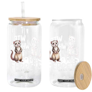 Funny Ferret Lover Gift Glass Can Where Is The Ferret TS12 Print Your Wear