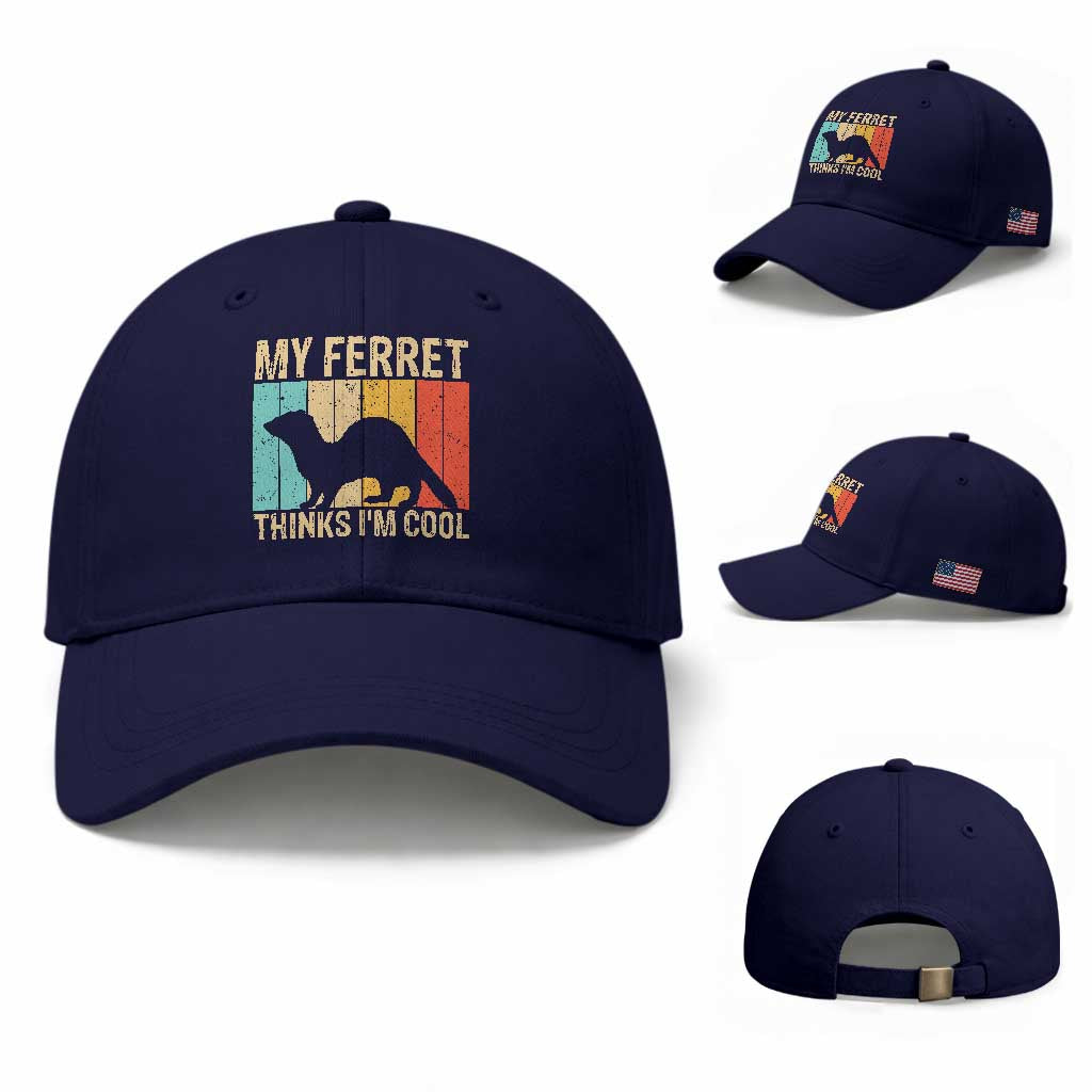 Vintage My Ferret Thinks I Am Cool Baseball Cap Ferret Dad Gift TS12 Baseball Cap Universal Fit Dark Blue Print Your Wear