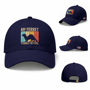 Vintage My Ferret Thinks I Am Cool Baseball Cap Ferret Dad Gift TS12 Baseball Cap Universal Fit Dark Blue Print Your Wear