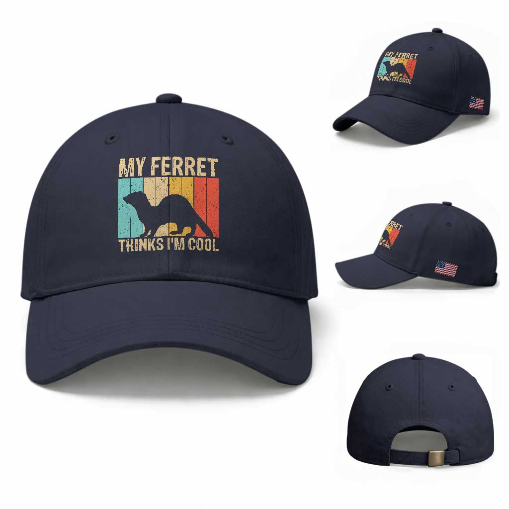 Vintage My Ferret Thinks I Am Cool Baseball Cap Ferret Dad Gift TS12 Baseball Cap Universal Fit Navy Print Your Wear
