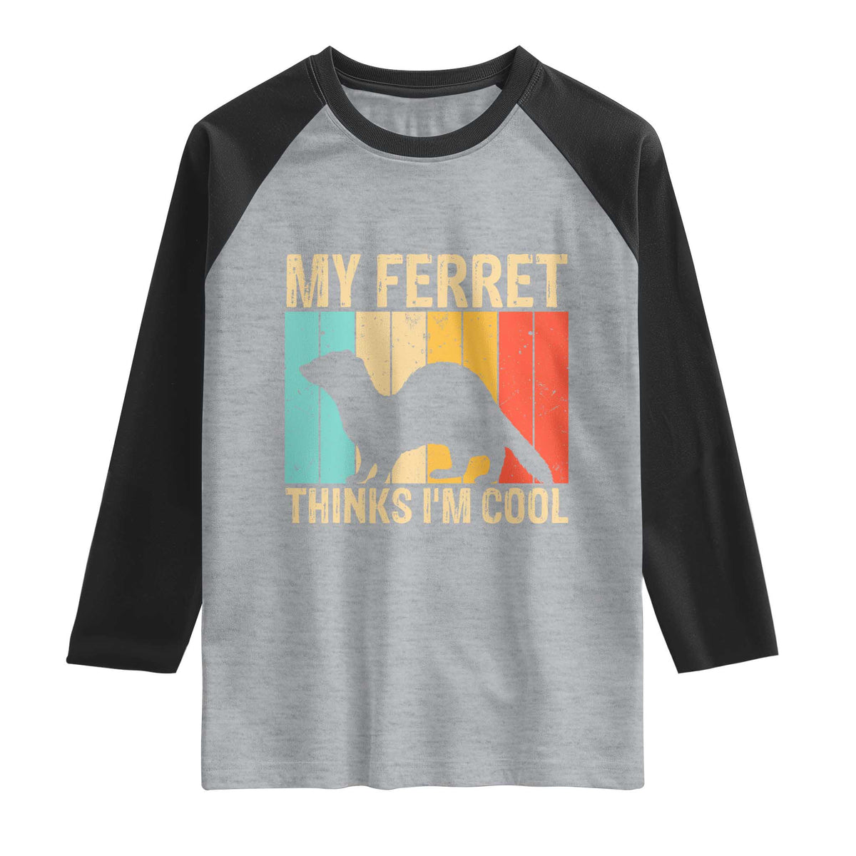 Vintage My Ferret Thinks I Am Cool Raglan Shirt Ferret Dad Gift TS12 Heather Gray Black Print Your Wear