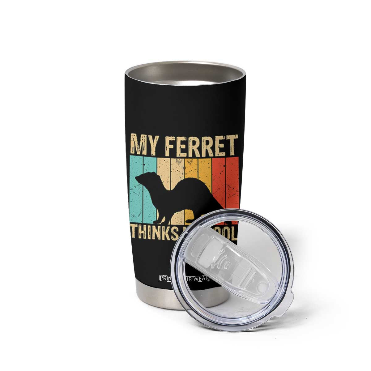 Vintage My Ferret Thinks I Am Cool Tumbler Cup Ferret Dad Gift TS12 Print Your Wear