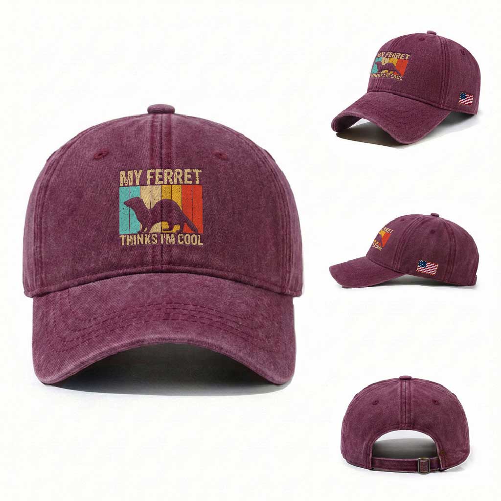 Vintage My Ferret Thinks I Am Cool Washed Cotton Baseball Cap Ferret Dad Gift TS12 Washed Cap Universal Fit Burgundy Print Your Wear