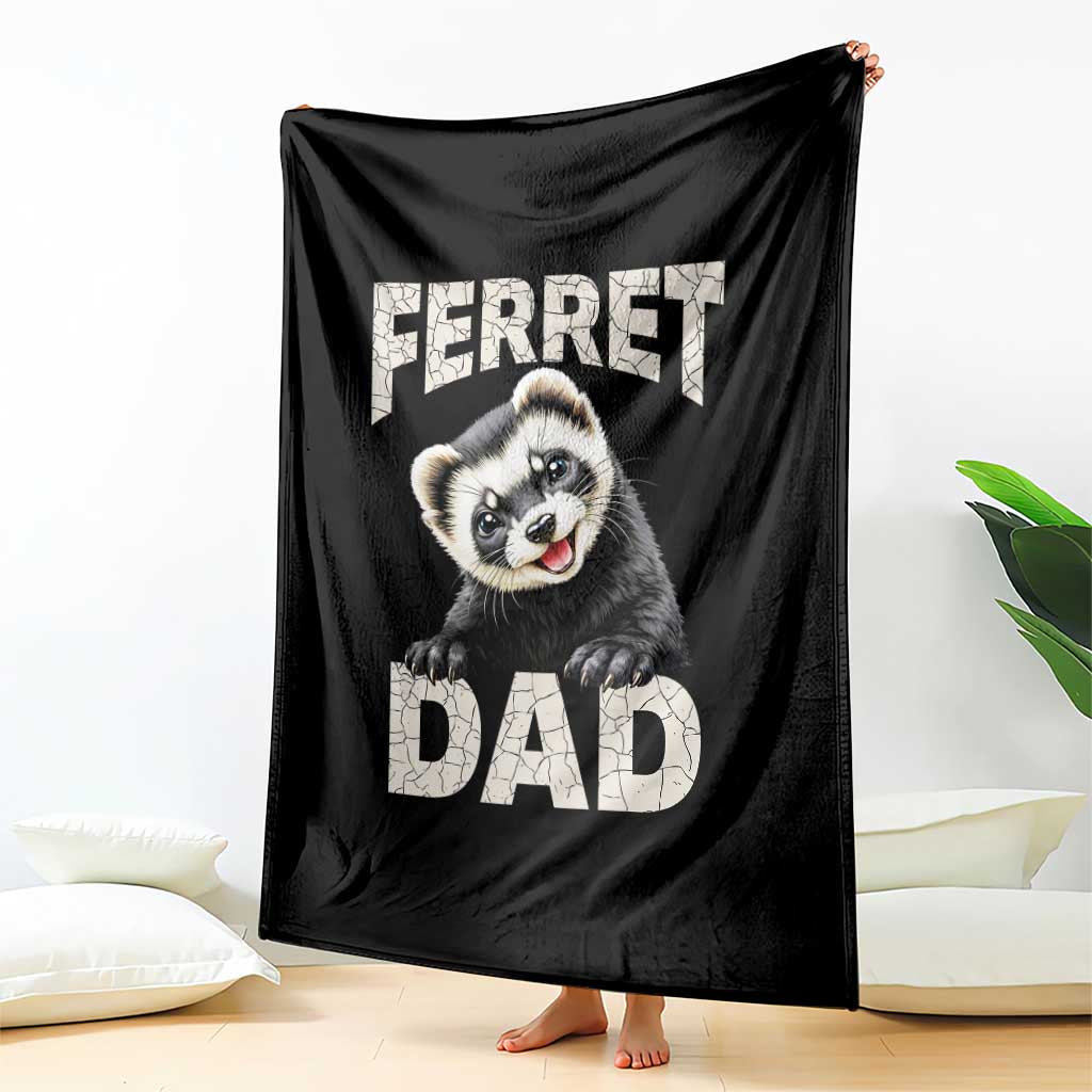 Ferret Dad Life Throw Blanket Cute Exotic Animal Parent Gift TS12 Print Your Wear