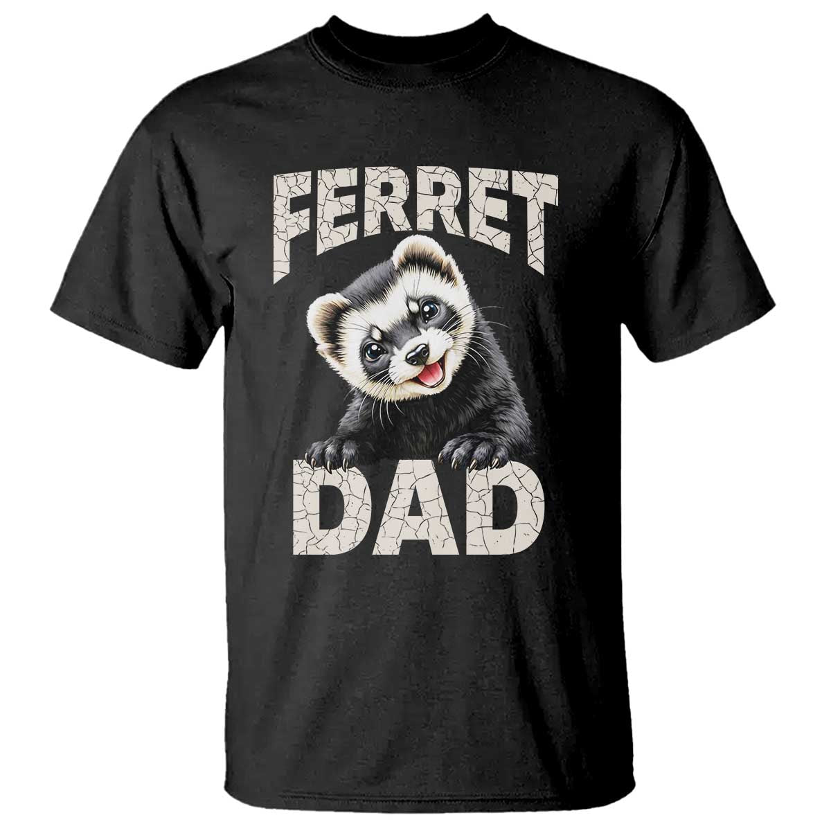 Ferret Dad Life T Shirt Cute Exotic Animal Parent Gift TS12 Black Print Your Wear