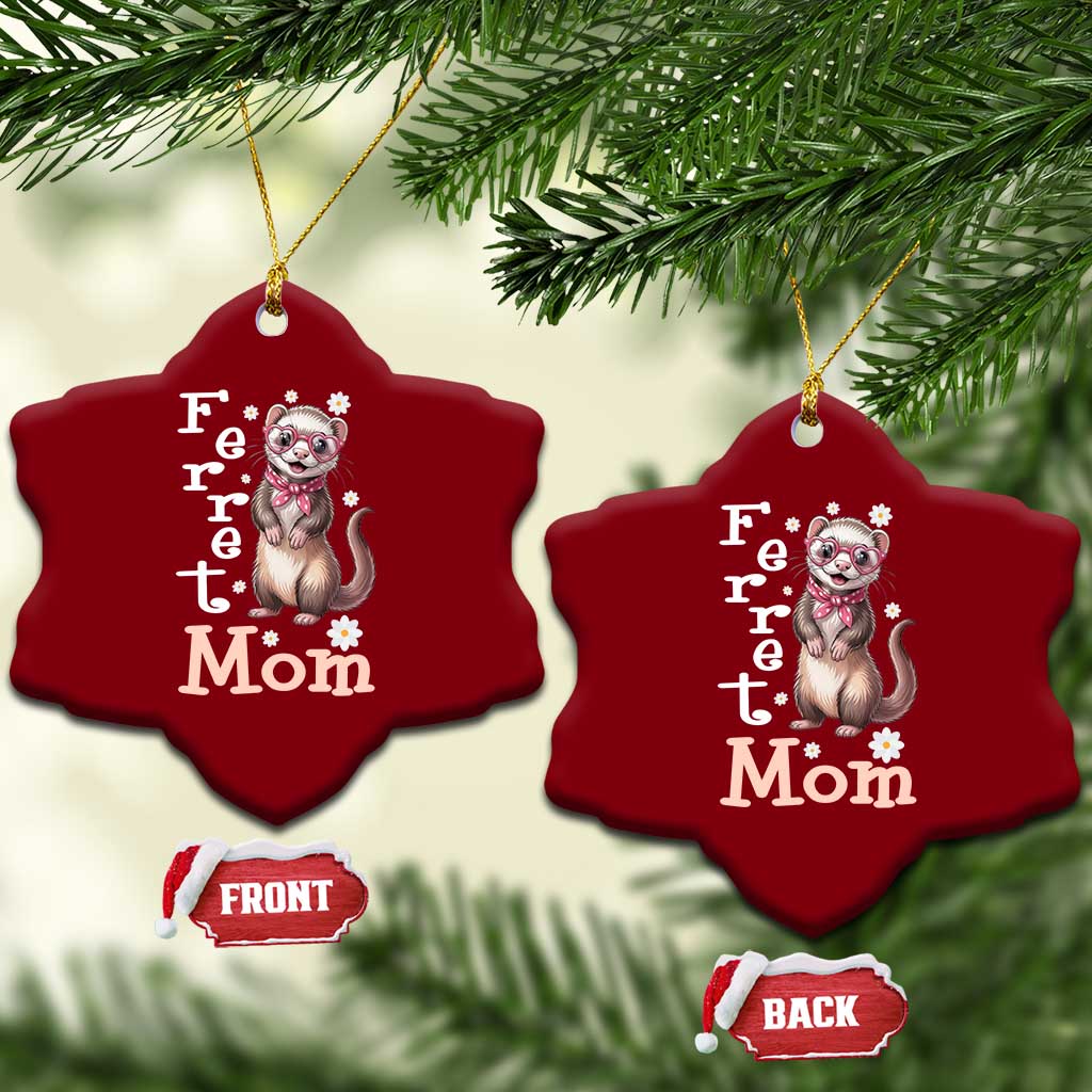 Ferret Mom Life Ceramic Ornament Funny Cute Polecat Ferret Lover TS12 Print Your Wear