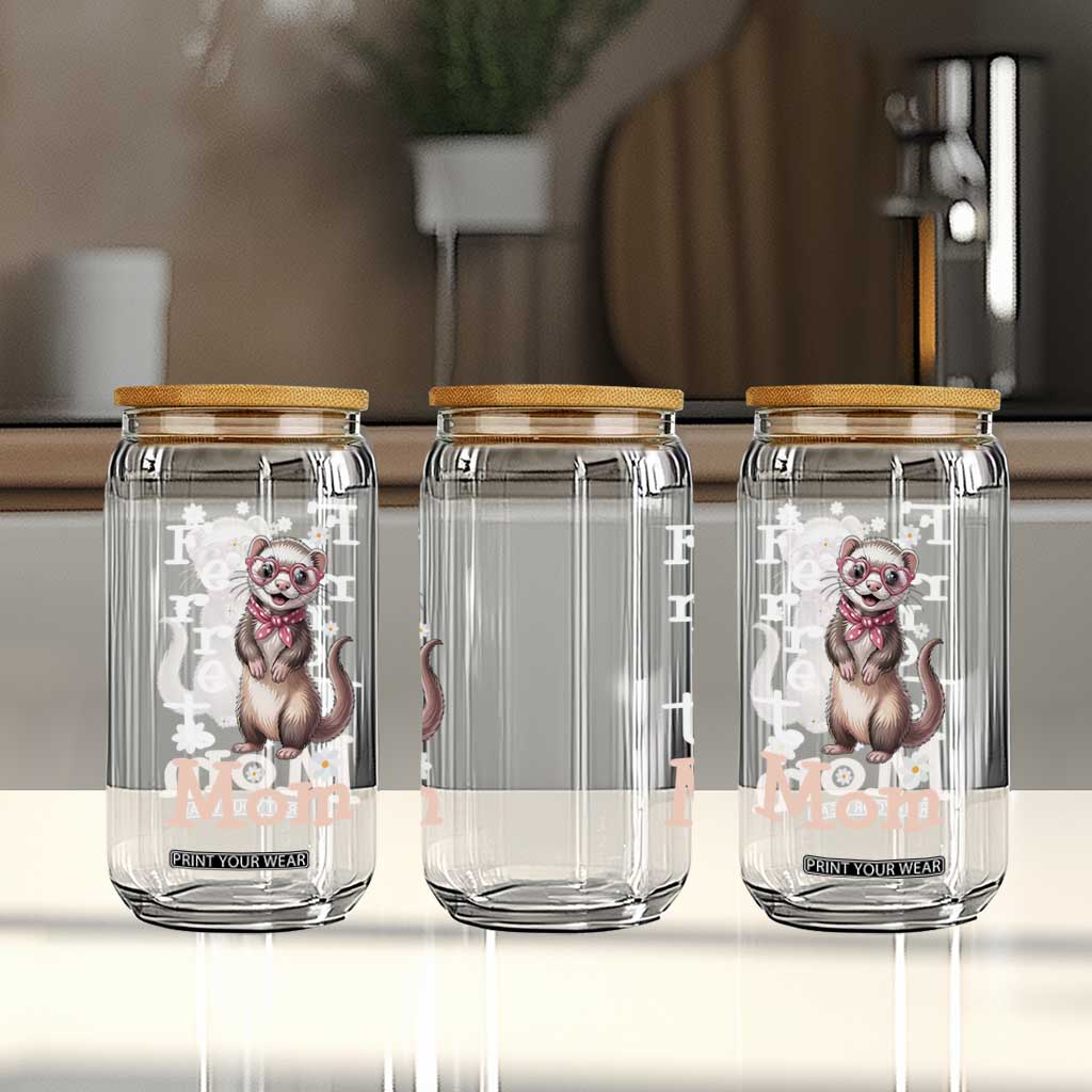 Ferret Mom Life Glass Can Funny Cute Polecat Ferret Lover TS12 Print Your Wear