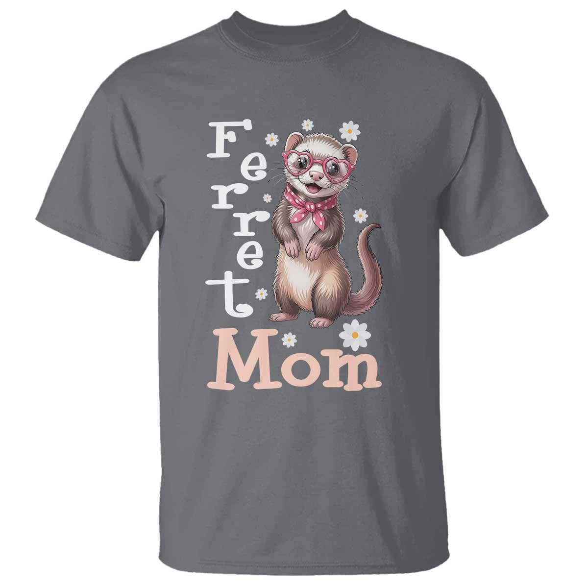 Ferret Mom Life T Shirt Funny Cute Polecat Ferret Lover TS12 Charcoal Print Your Wear
