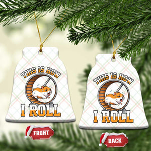 Cute Hamster Running Wheel Ceramic Ornament This Is How I Roll TS12 Print Your Wear