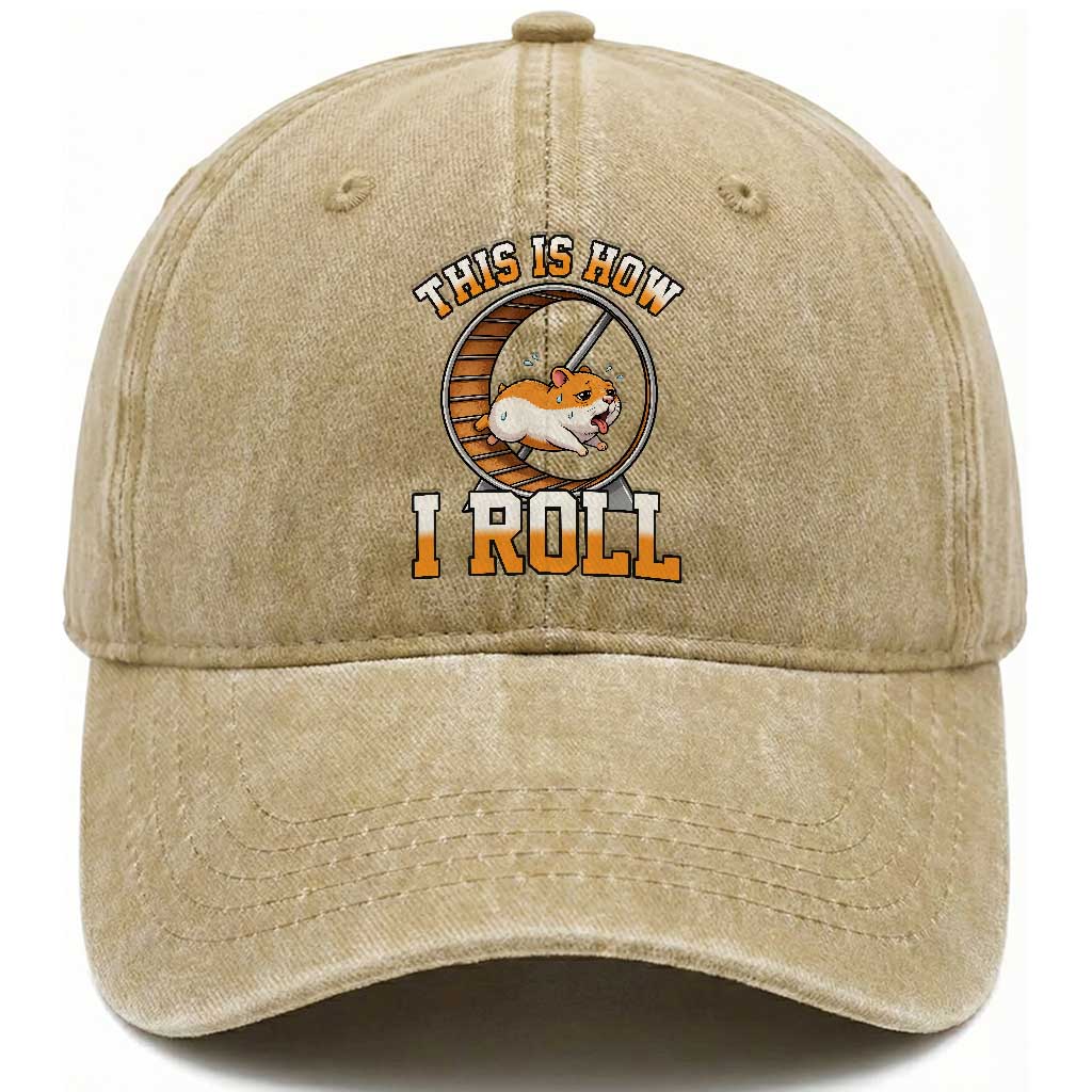 Cute Hamster Running Wheel Washed Cotton Baseball Cap This Is How I Roll TS12 Print Your Wear