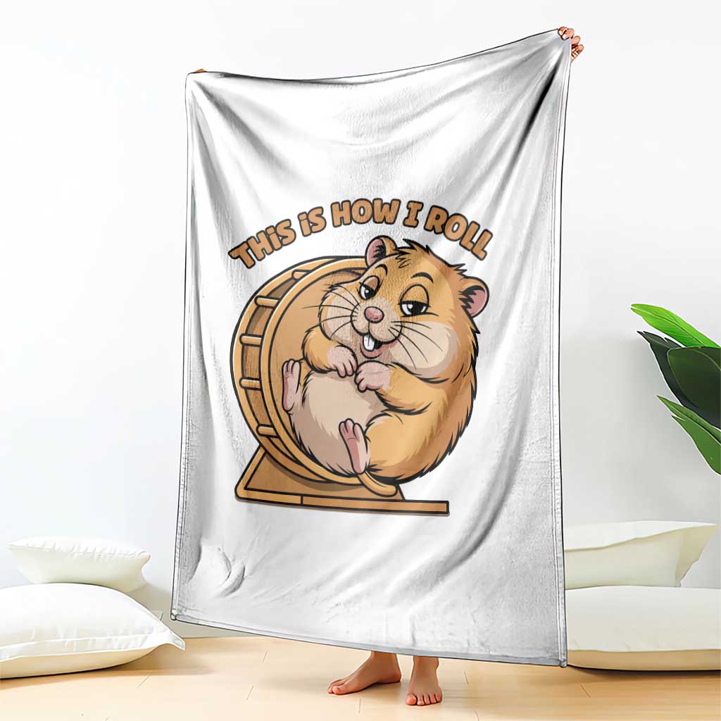 Funny Hamster This Is How I Roll Throw Blanket Cute Rodent Wheel Meme TS12 Print Your Wear