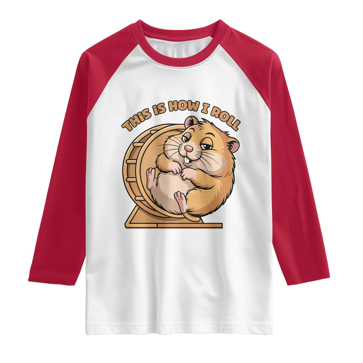 Funny Hamster This Is How I Roll Raglan Shirt Cute Rodent Wheel Meme TS12 White Red Print Your Wear