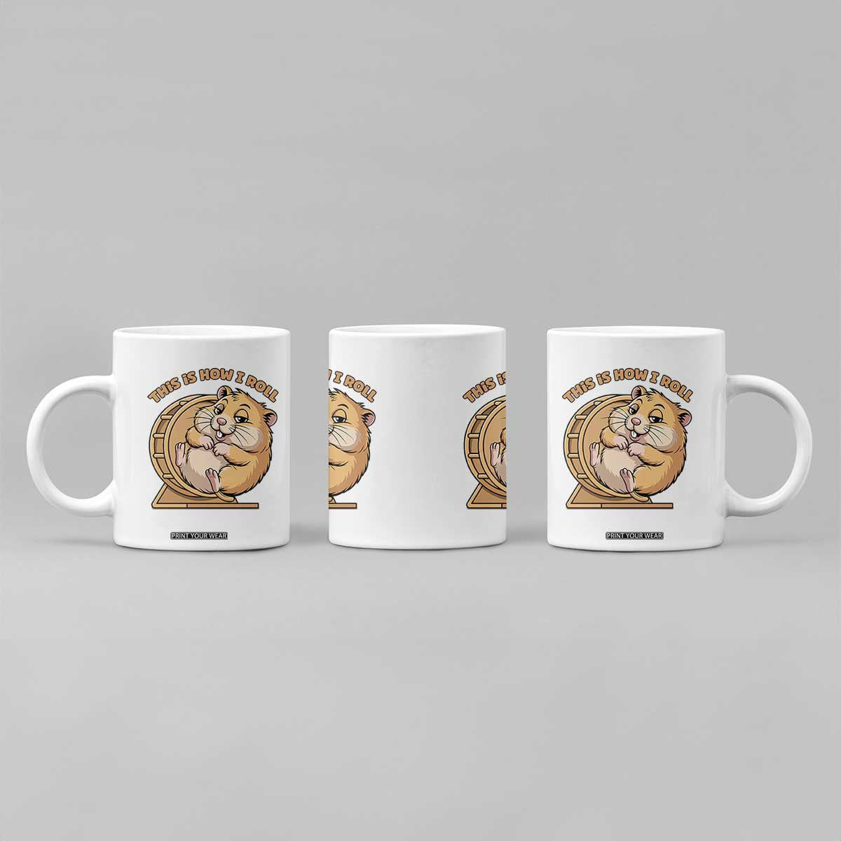 Funny Hamster This Is How I Roll Coffee Mug Cute Rodent Wheel Meme TS12 Print Your Wear
