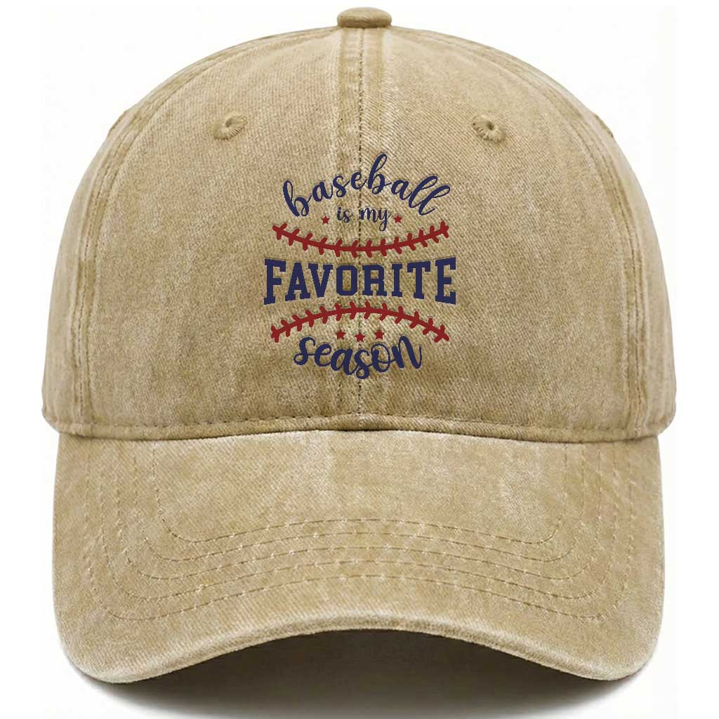 Baseball Is My Favorite Season Washed Cotton Baseball Cap Sports Fan Gift TS12 Print Your Wear