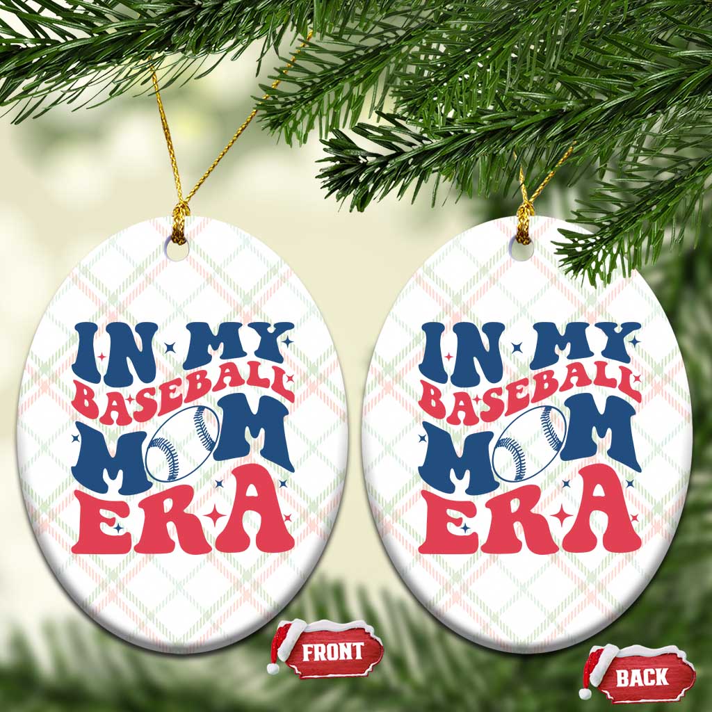 In My Baseball Mom Era Ceramic Ornament Game Day Sports Mom TS12 Print Your Wear