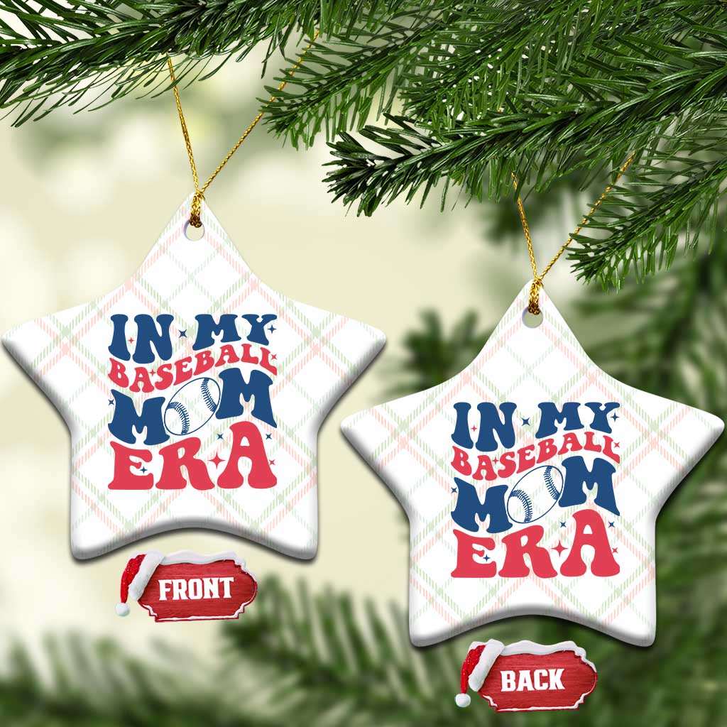 In My Baseball Mom Era Ceramic Ornament Game Day Sports Mom TS12 Print Your Wear