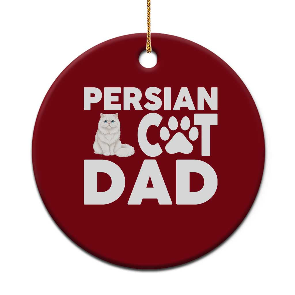 Proud Persian Cat Dad Ceramic Ornament Funny Fluffy Cat Lover Gift TS12 1pc Red Print Your Wear