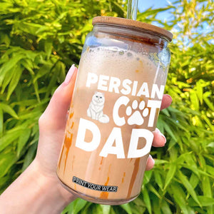 Proud Persian Cat Dad Glass Can Funny Fluffy Cat Lover Gift TS12 Black Print Your Wear