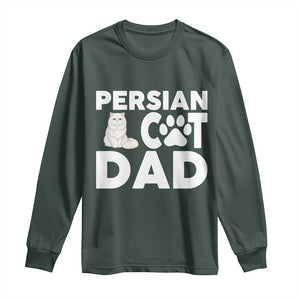 Proud Persian Cat Dad Long Sleeve Shirt Funny Fluffy Cat Lover Gift TS12 Dark Forest Green Print Your Wear