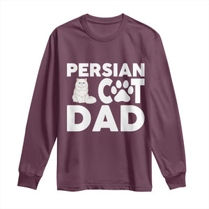 Proud Persian Cat Dad Long Sleeve Shirt Funny Fluffy Cat Lover Gift TS12 Maroon Print Your Wear