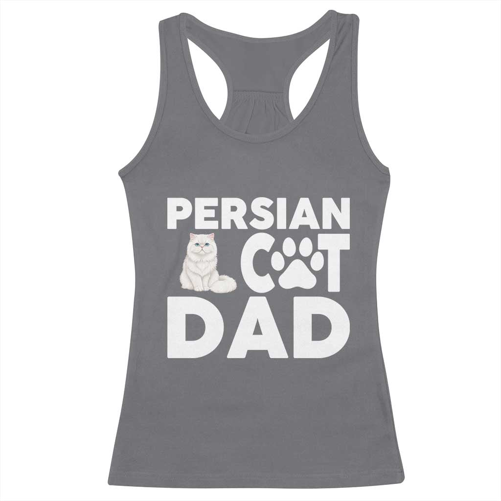 Proud Persian Cat Dad Racerback Tank Top Funny Fluffy Cat Lover Gift TS12 Charcoal Print Your Wear