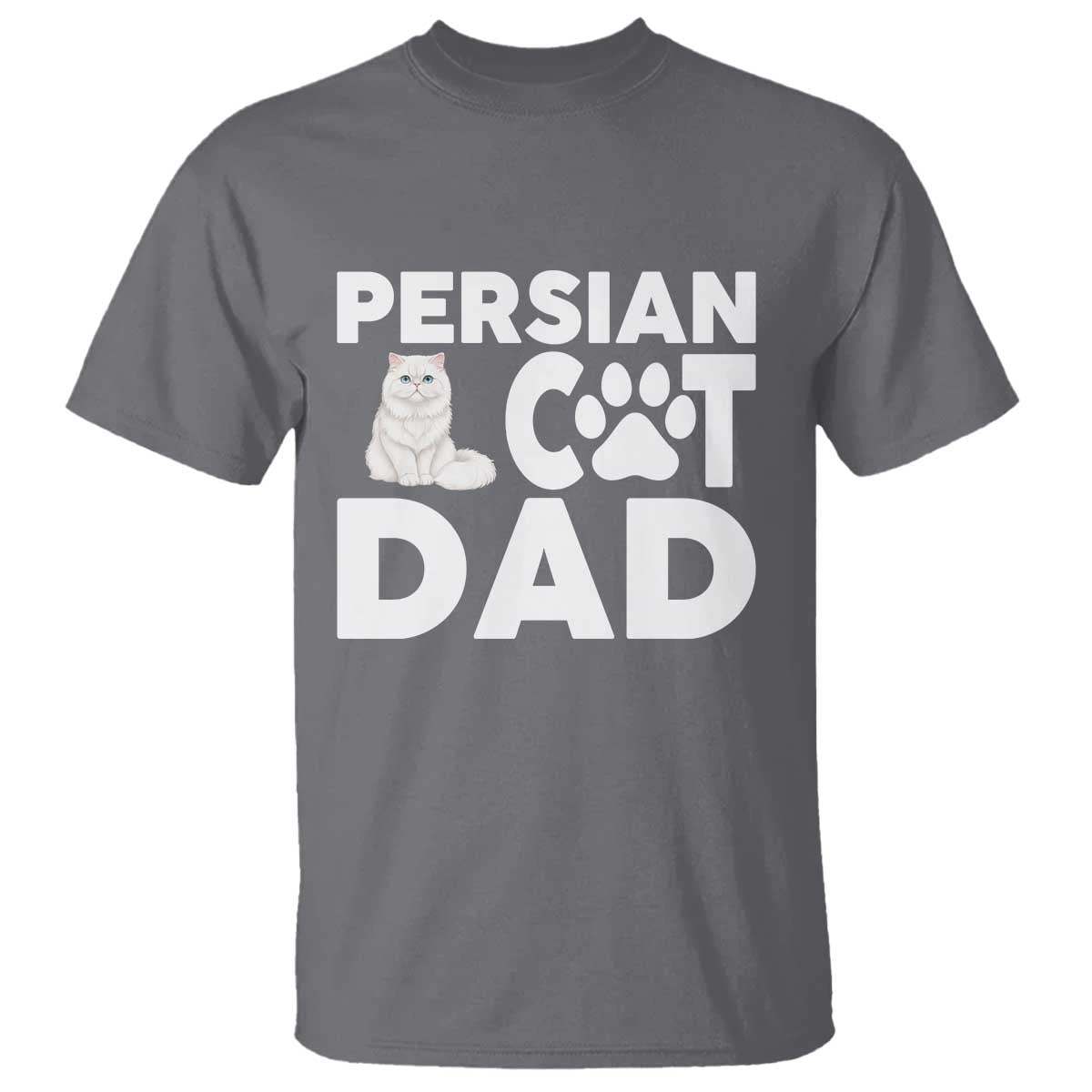 Proud Persian Cat Dad T Shirt Funny Fluffy Cat Lover Gift TS12 Charcoal Print Your Wear