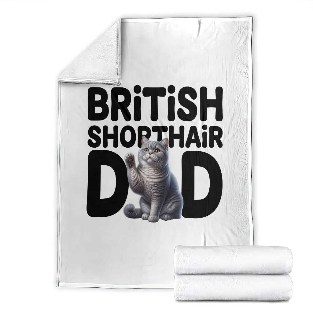 Proud British Shorthair Dad Throw Blanket Cute Cat Fathers Day Gift TS12 White Print Your Wear