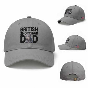 Proud British Shorthair Dad Baseball Cap Cute Cat Fathers Day Gift TS12 Baseball Cap Universal Fit Sport Gray Print Your Wear