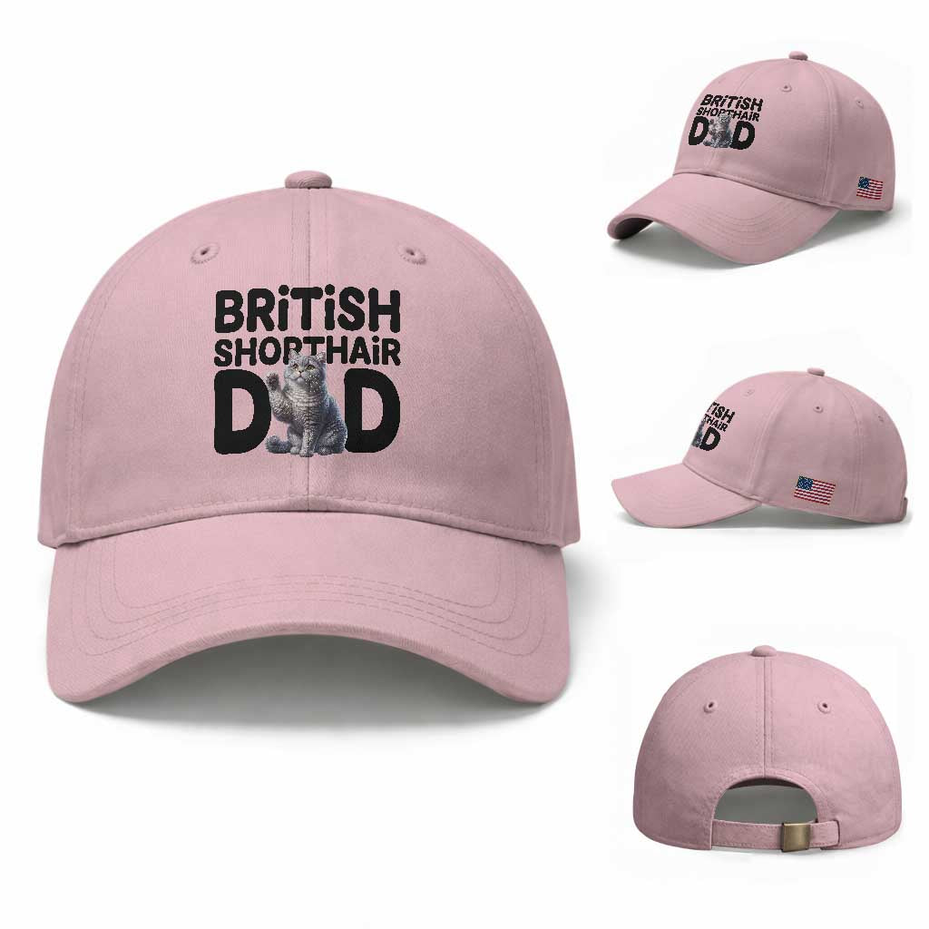 Proud British Shorthair Dad Baseball Cap Cute Cat Fathers Day Gift TS12 Baseball Cap Universal Fit Light Pink Print Your Wear