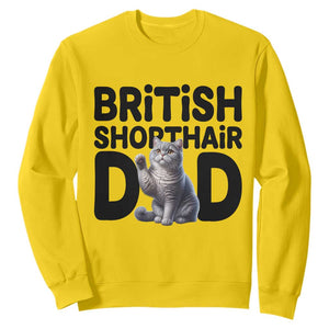 Proud British Shorthair Dad Sweatshirt Cute Cat Fathers Day Gift TS12 Daisy Print Your Wear