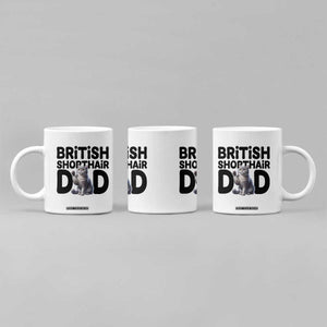 Proud British Shorthair Dad Coffee Mug Cute Cat Fathers Day Gift TS12 Print Your Wear
