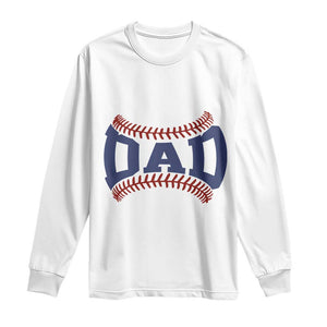 Proud Baseball Dad Long Sleeve Shirt Game Day Gift For Him TS12 White Print Your Wear