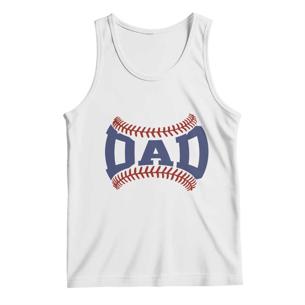 Proud Baseball Dad Tank Top Game Day Gift For Him TS12 White Print Your Wear