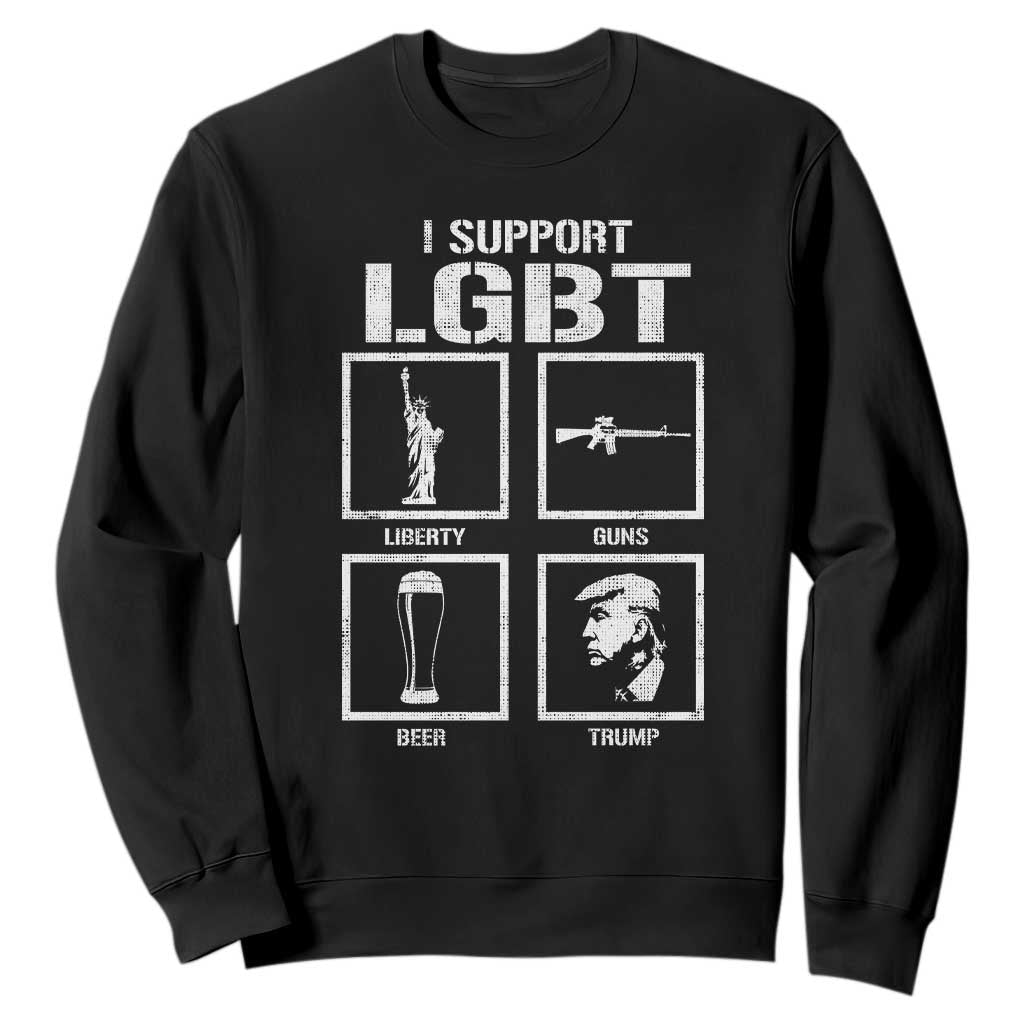 I Support LGBT Liberty Guns Beer Trump Sweatshirt Funny Patriotic Parody Graphic TS12 Black Print Your Wear
