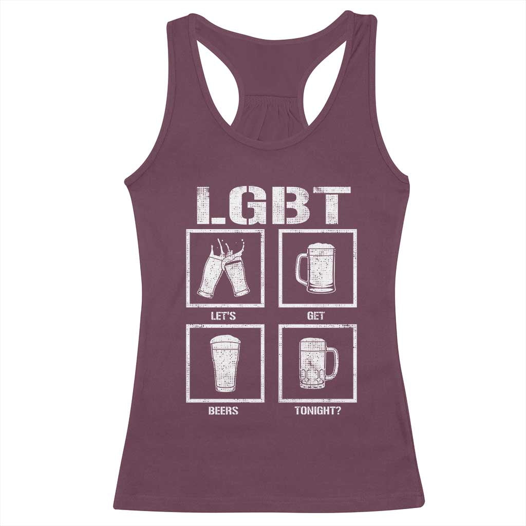 LGBT Let's Get Beers Tonight Racerback Tank Top Funny Beer Drinking TS12 Maroon Print Your Wear