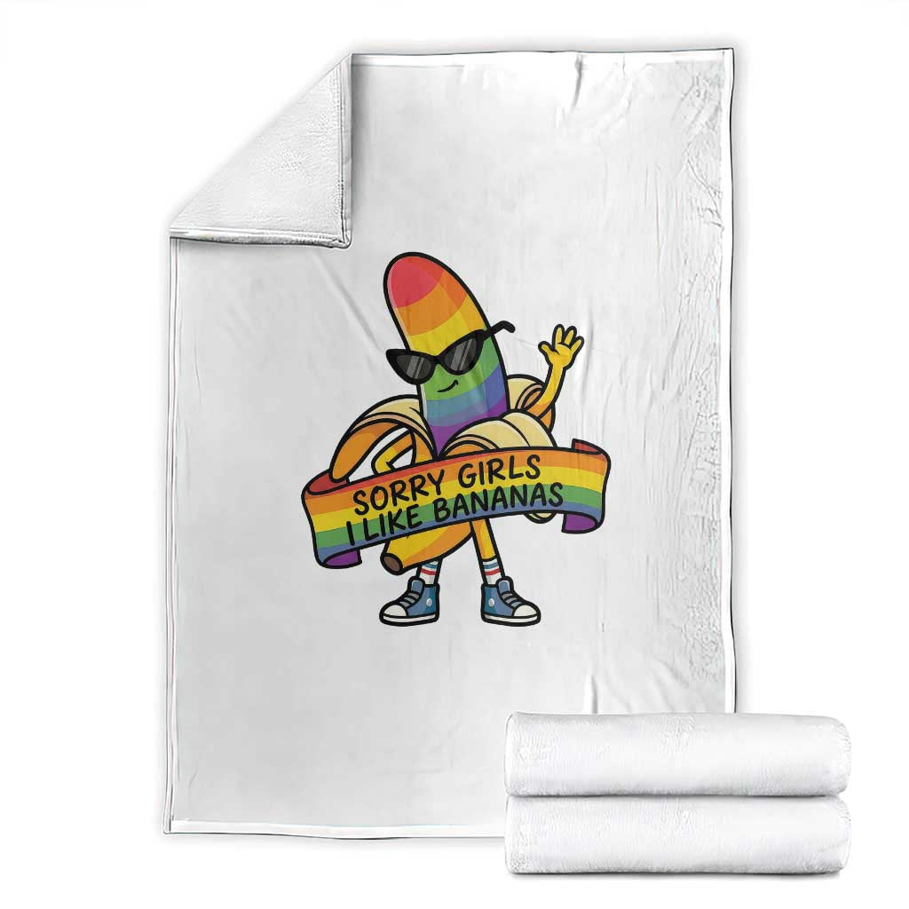 Sorry Girls I Like Bananas Throw Blanket Funny LGBTQ Graphic TS12 White Print Your Wear