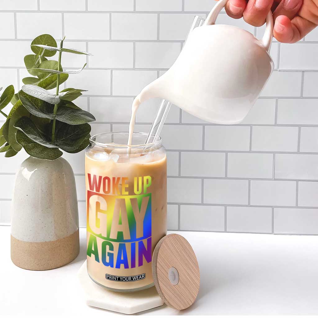Funny LGBTQ Pride Month Glass Can Woke Up Gay Again TS12 Print Your Wear