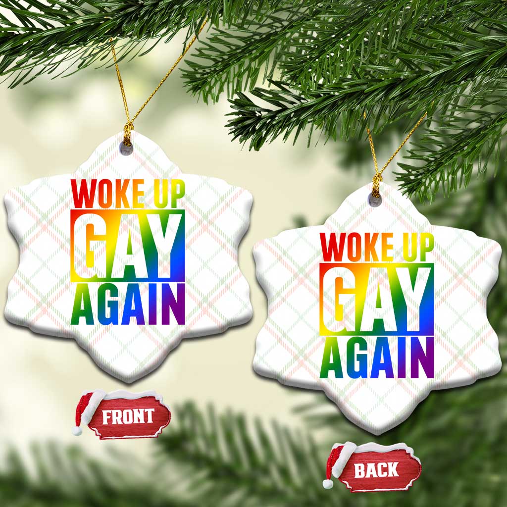 Funny LGBTQ Pride Month Ceramic Ornament Woke Up Gay Again TS12 Print Your Wear