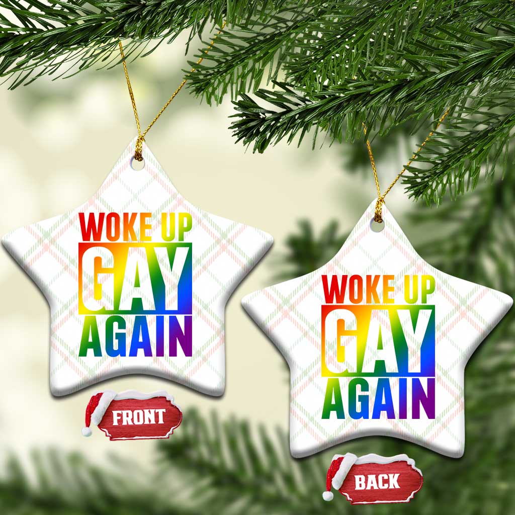 Funny LGBTQ Pride Month Ceramic Ornament Woke Up Gay Again TS12 Print Your Wear