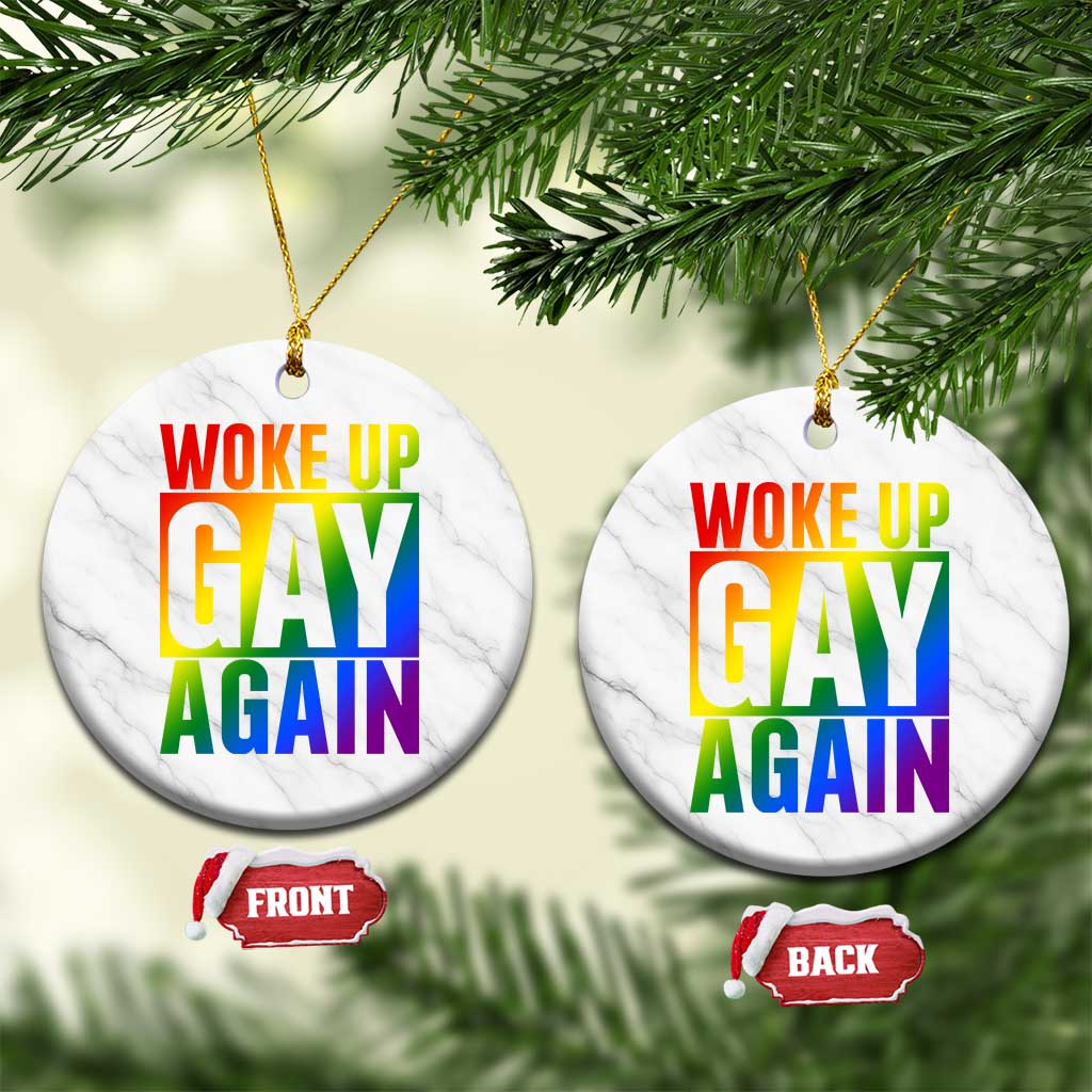 Funny LGBTQ Pride Month Ceramic Ornament Woke Up Gay Again TS12 1pc White Marble Print Your Wear
