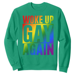 Funny LGBTQ Pride Month Sweatshirt Woke Up Gay Again TS12 Irish Green Print Your Wear