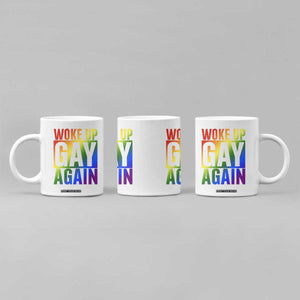 Funny LGBTQ Pride Month Coffee Mug Woke Up Gay Again TS12 Print Your Wear