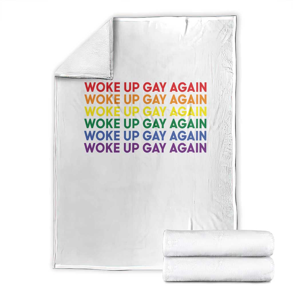 Woke Up Gay Again Throw Blanket Funny LGBTQ Rainbow Typography TS12 White Print Your Wear