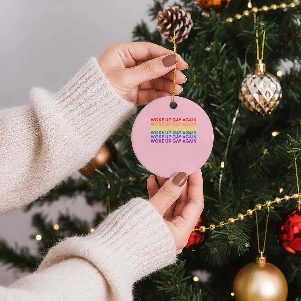 Woke Up Gay Again Ceramic Ornament Funny LGBTQ Rainbow Typography TS12 1pc Light Pink Print Your Wear