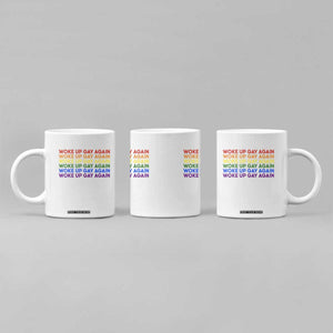 Woke Up Gay Again Coffee Mug Funny LGBTQ Rainbow Typography TS12 Print Your Wear