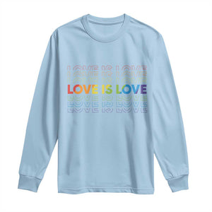Love Is Love Rainbow Typography Long Sleeve Shirt LGBTQ Support Gift TS12 Light Blue Print Your Wear