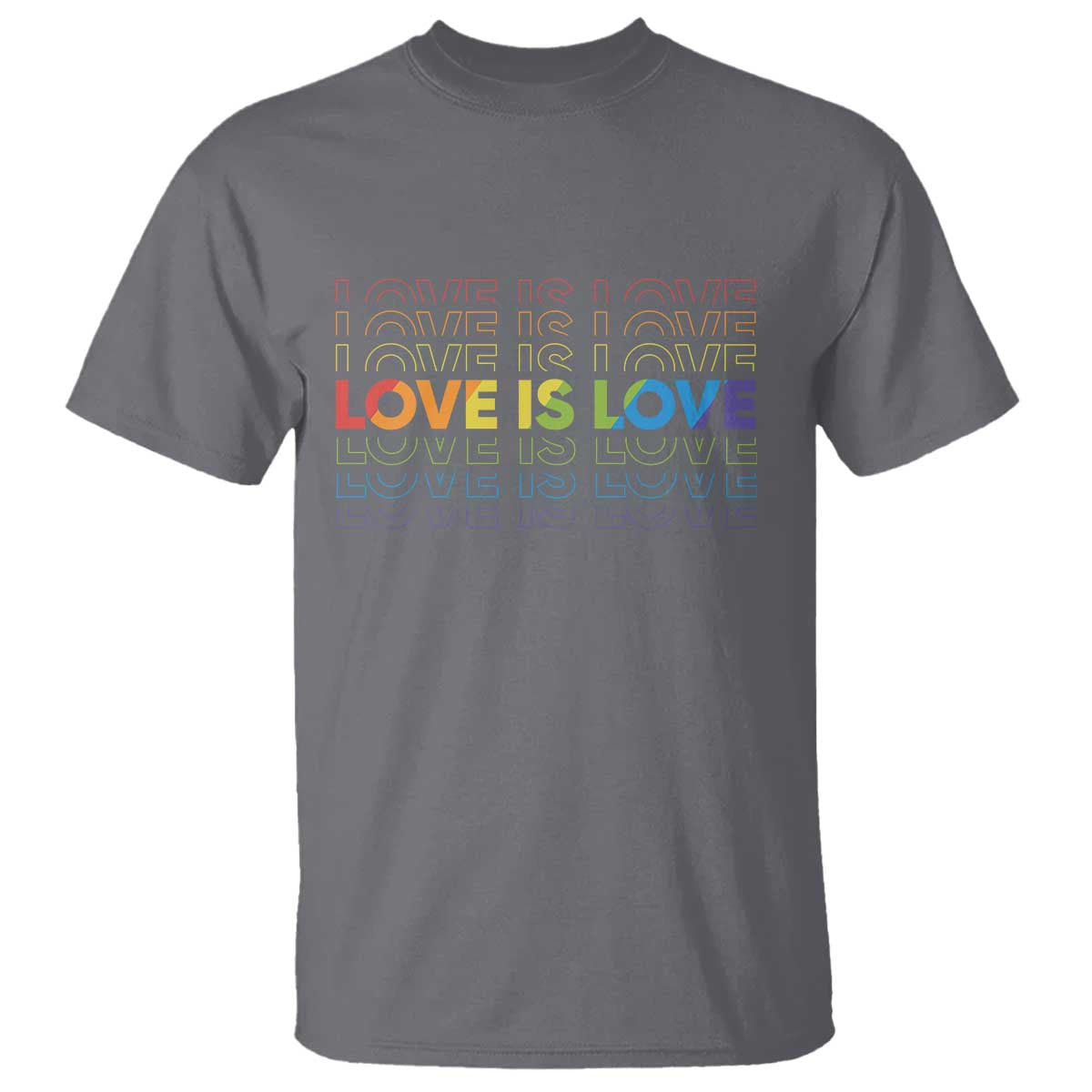 Love Is Love Rainbow Typography T Shirt LGBTQ Support Gift TS12 Charcoal Print Your Wear