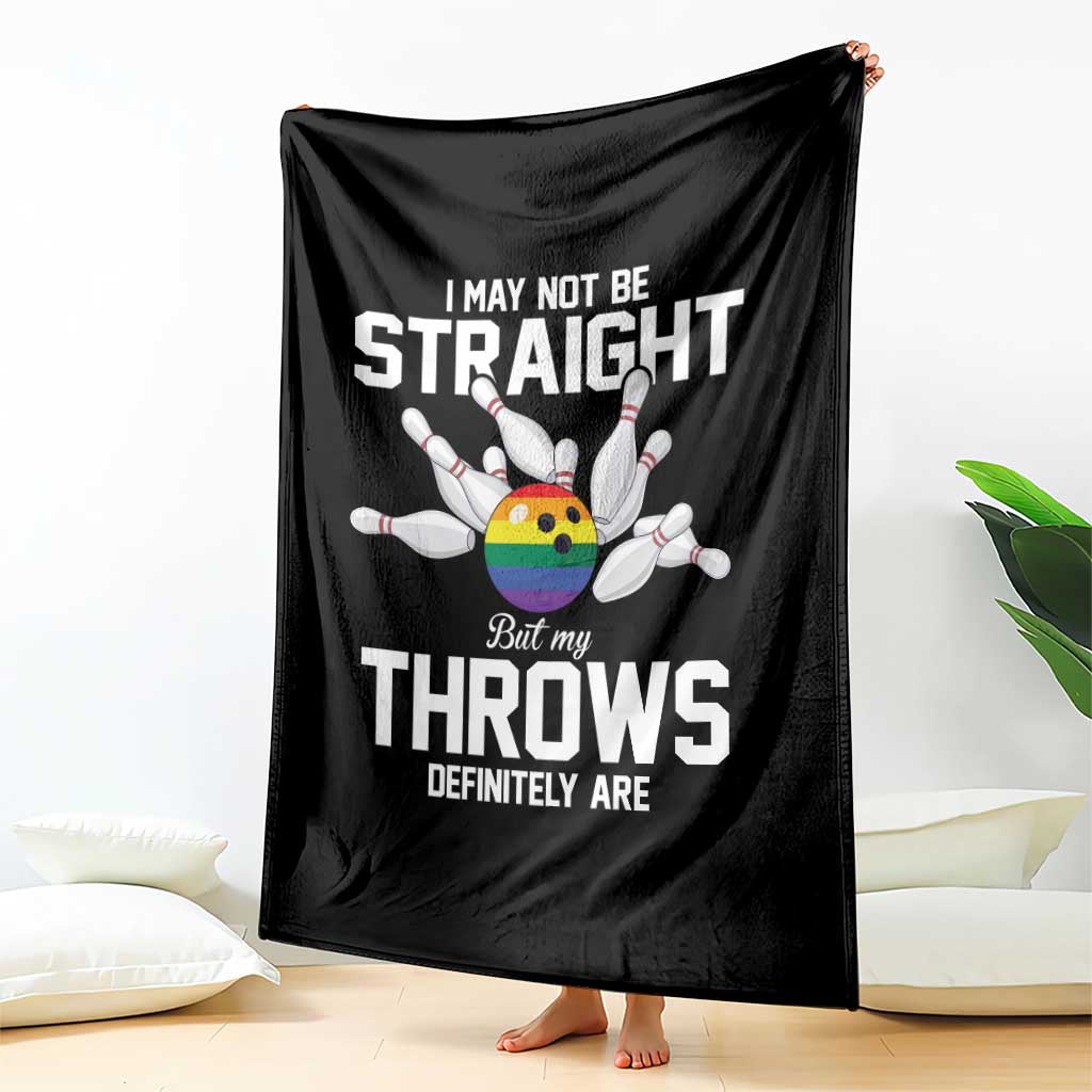 Funny LGBTQ Bowling Throw Blanket I May Not Be Straight But My Throws Are TS12 Print Your Wear