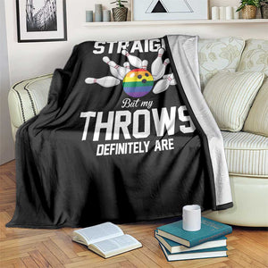 Funny LGBTQ Bowling Throw Blanket I May Not Be Straight But My Throws Are TS12 Print Your Wear